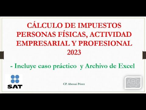 C&aacute;lculo ISR Persona F&iacute;sica Actividad Empresarial: Optimizaci&oacute;n y Concisi&oacute;n