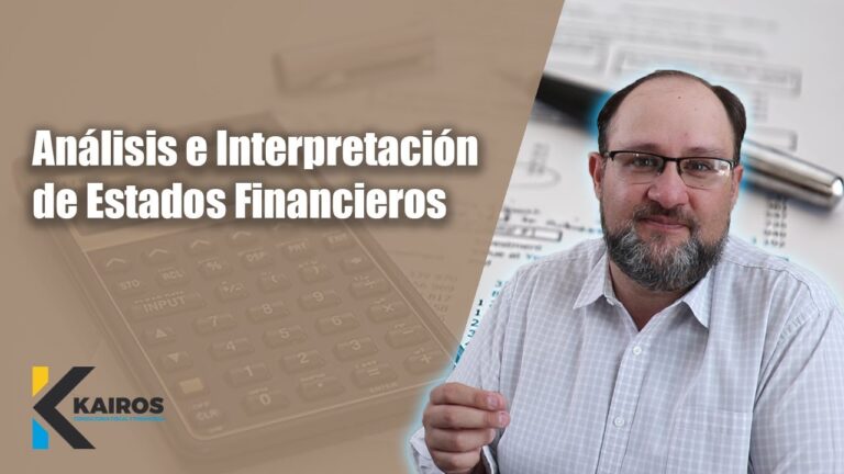 An&aacute;lisis e Interpretaci&oacute;n de Estados Financieros: Un Concepto Fundamental