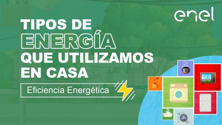 Tipos de energ&iacute;a utilizados en el hogar: Una gu&iacute;a pr&aacute;ctica