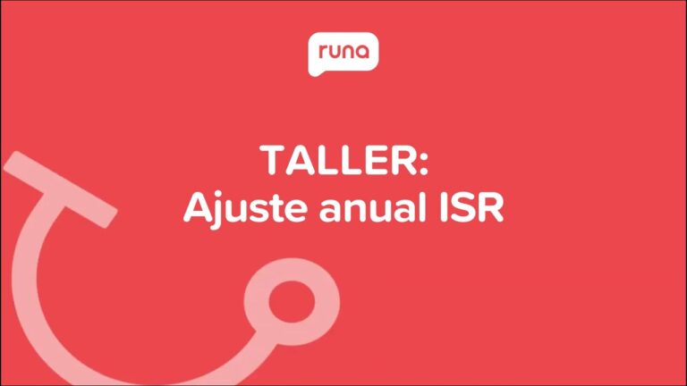 Optimizaci&oacute;n y Concisi&oacute;n: Gu&iacute;a para el Ajuste Anual del ISR