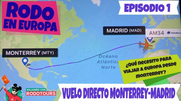 Viajes a Europa desde Monterrey: Descubre las mejores opciones