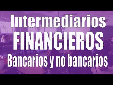 Tipos de intermediarios financieros: una gu&iacute;a completa