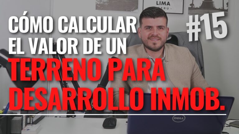 Claves para determinar el valor de un terreno | Actualizado agosto 2025
