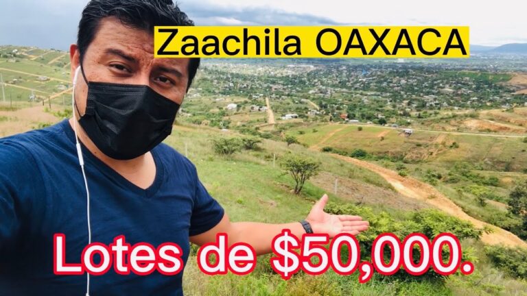 Terrenos en Oaxaca: Oportunidades de inversi&oacute;n en un para&iacute;so natural