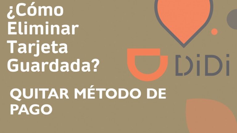 C&oacute;mo eliminar una tarjeta de Didi de forma r&aacute;pida y sencilla