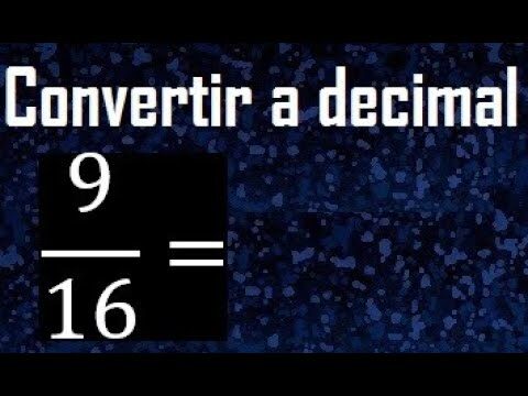 &iquest;Cu&aacute;nto es 9/16?