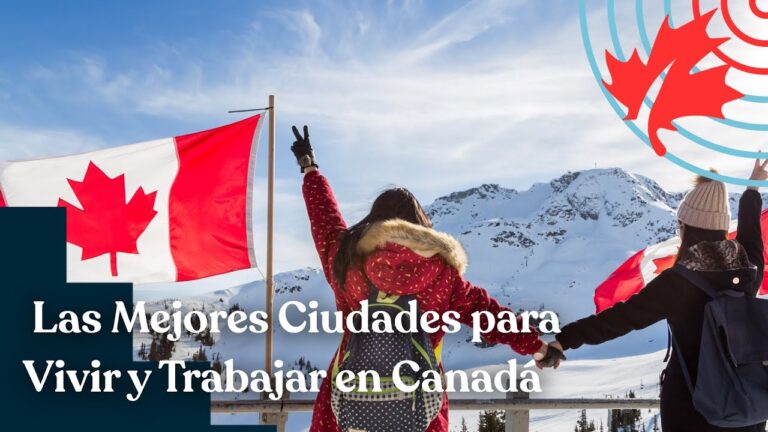 La Mejor Ciudad de Canadá para Emigrar