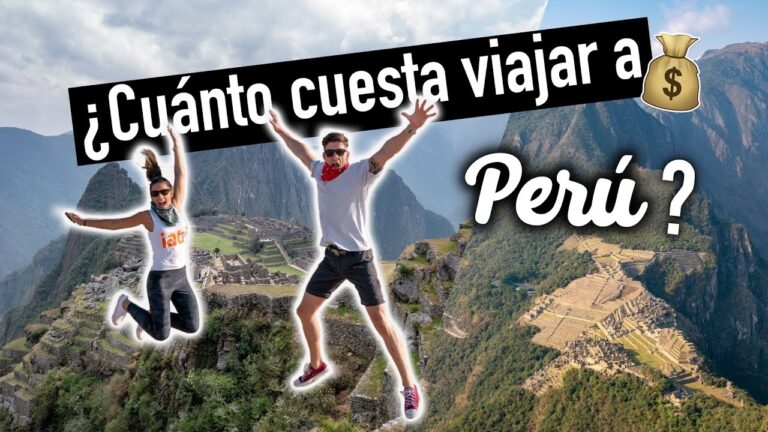 &iquest;Cu&aacute;nto dinero necesito para viajar a Per&uacute;?