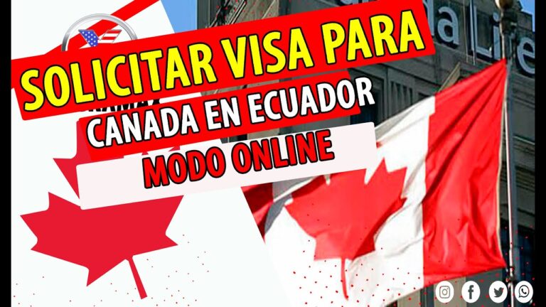 Gu&iacute;a para obtener visa canadiense en Ecuador