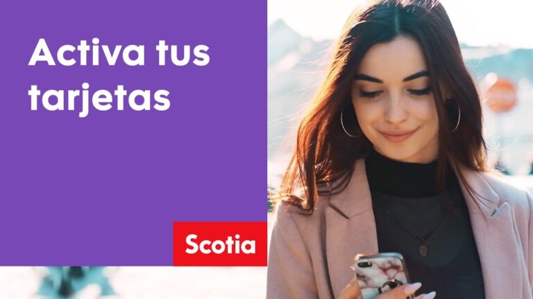 Activaci&oacute;n de tarjeta Scotiabank: Gu&iacute;a completa