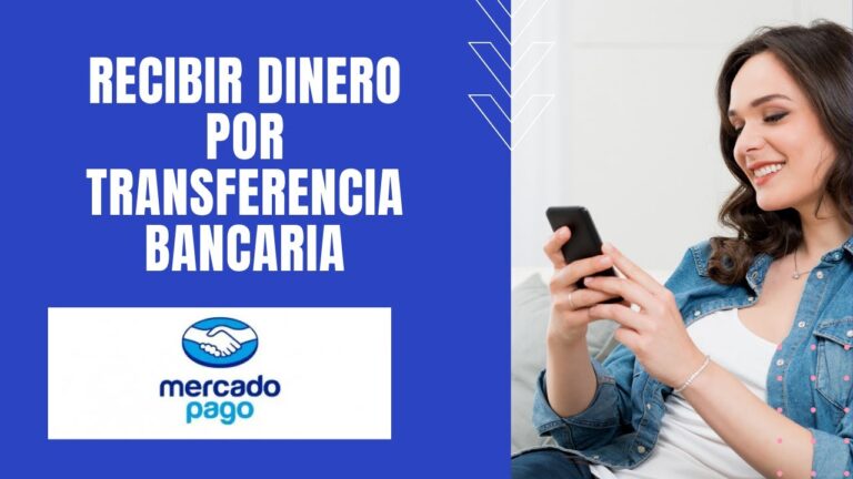 Transferencia de Mercado Pago a Cuenta Bancaria: Gu&iacute;a Completa