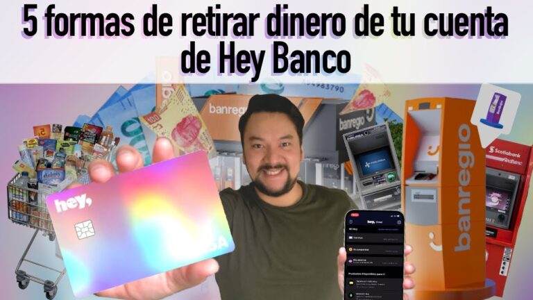D&oacute;nde retirar dinero de Hey Banco