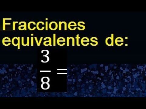 ¿A Cuánto Equivale 3/8?