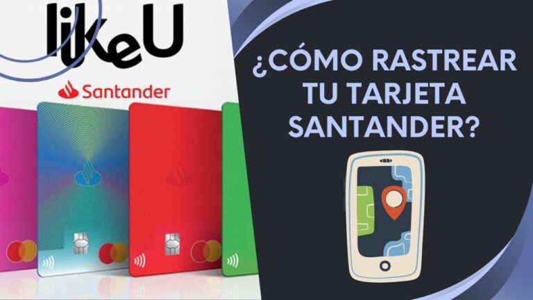 C&oacute;mo rastrear tu tarjeta Santander: Gu&iacute;a completa