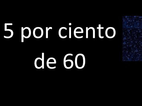 Calculando el 5% de 60
