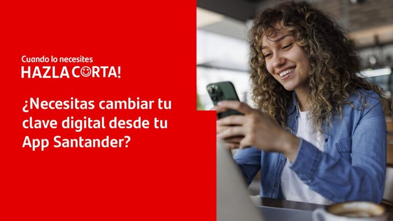 Gu&iacute;a r&aacute;pida para cambiar contrase&ntilde;a en Santander