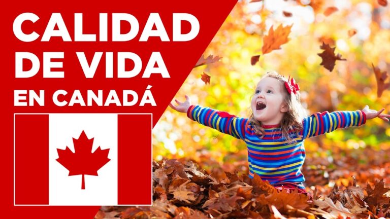 Calidad de vida en Canad&aacute;: &iquest;C&oacute;mo es?