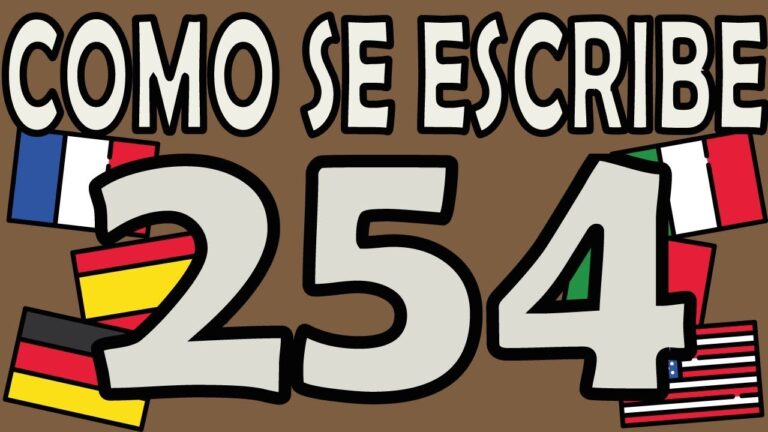 &iquest;C&oacute;mo se escribe 254?