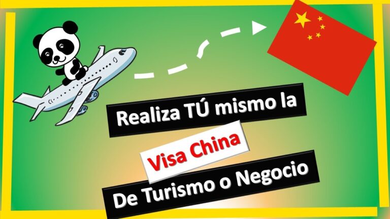 Visado para viajar a China: Todo lo que necesitas saber